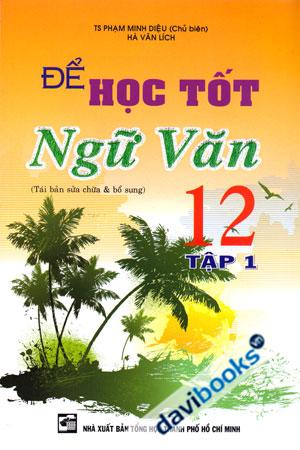 Để Học Tốt Ngữ Văn 12 Tập 1