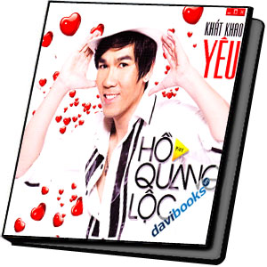 Khát Khao Yêu - Hồ Quang Lộc