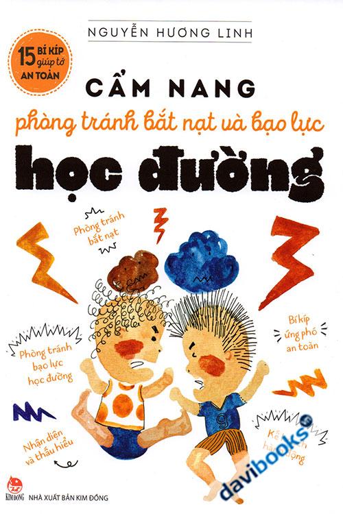 15 Bí Kíp Giúp Tớ An Toàn: Cẩm Nang Phòng Tránh Bắt Nạt Và Bạo Lực Học Đường