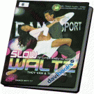 Tự Luyện Khiêu Vũ Quốc Tế 6 - Slow Walts (DVD)