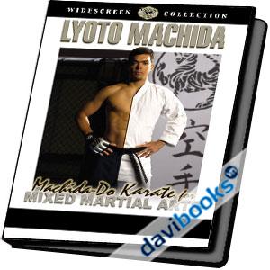 Karate Machida Do Karate For Mixed Martial Arts