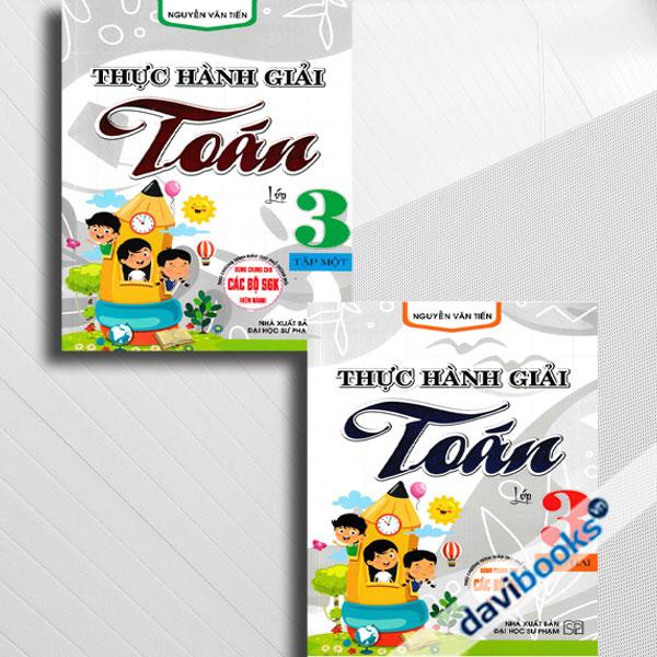 Combo 2 Tập Thực Hành Giải Toán Lớp 3 (Bộ SGK Hiện Hành)