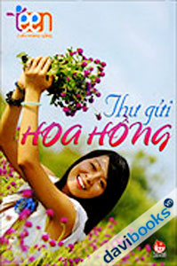 Thư Gửi Hoa Hồng Cẩm Nang Sống 4teens