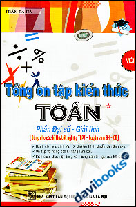 Tổng Ôn Tập Kiến Thức Toán Phần Đại Số Giải Tích Tập 1