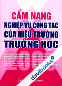 Cẩm Nang Nghiệp Vụ Công Tác Của Hiệu Trưởng Trường Học