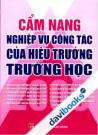 Cẩm Nang Nghiệp Vụ Công Tác Của Hiệu Trưởng Trường Học