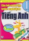 Câu Hỏi Và Bài Tập Trắc Nghiệm Tiếng Anh 1 (Tập 1)