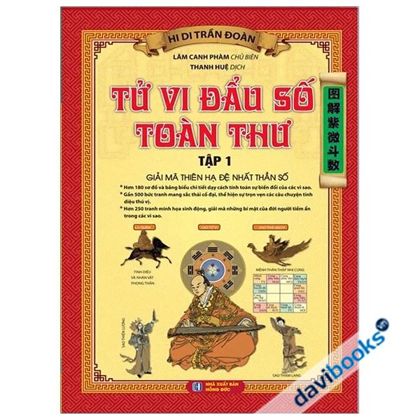 Tử Vi Đẩu Số Toàn Thư Tập 1 - Giải Mã Thiên Hạ Đệ Nhất Thần Số