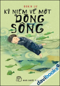 Kỷ Niệm Về Một Dòng Sông