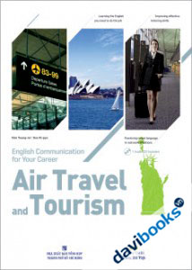 English Communication For Your Career Air Travel And Tourism - Kèm CD