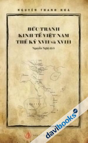 Bức Tranh Kinh Tế Việt Nam Thế Kỷ XVII Và XVIII