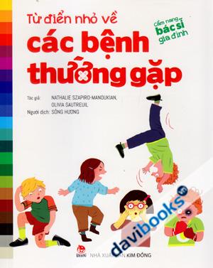 Cẩm Nang Bác Sĩ Gia Đình Từ Điển Nhỏ Về Các Bệnh Thường Gặp