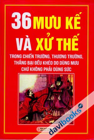 36 Mưu Kế Và Xử Thế
