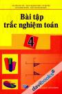 Bài Tập Trắc Nghiệm Toán 4