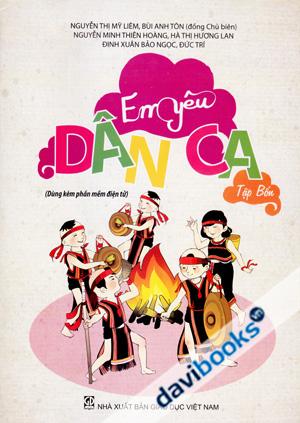 Em Yêu Dân Ca (Tập Bốn)