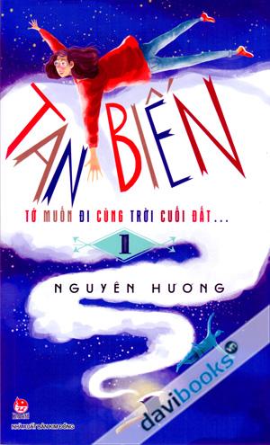 Tớ Muốn Đi Cùng Trời Cuối Đất (Tập 1 Tan Biến)