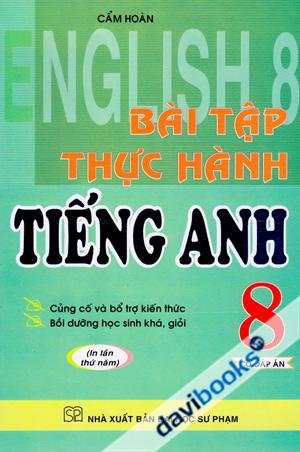 Bài Tập Thực Hành Tiếng Anh 8 Có Đáp Án