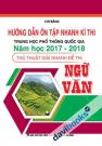 Hướng Dẫn Ôn Tập Nhanh Kì Thi Trung Học Phổ Thông Quốc Gia Năm Học 2017 2018 Thủ Thuật Giải Nhanh Đề Thi Ngữ Văn
