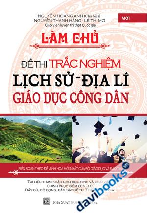 Làm Chủ Đề Thi Trắc Nghiệm Lịch Sử Địa Lí Giáo Dục Công Dân