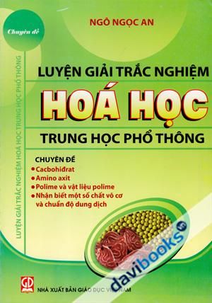 Luyện Giải Trắc Nghiệm Hóa Học Trung Học Phổ Thông