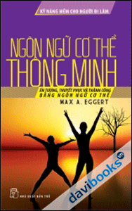 Kỹ năng mềm cho người đi làm Ngôn Ngữ Cơ Thể Thông Minh