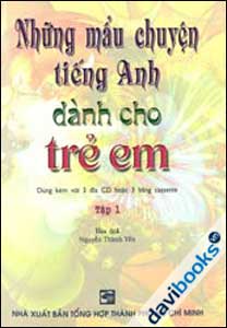 Những Mẫu Chuyện Tiếng Anh Dành Cho Trẻ Em Tập 1