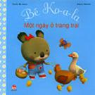 Bé Ko-a-la Một Ngày Ở Trang Trại