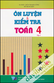 Ôn Tập Và Kiểm Tra Toán 4 Tập 1