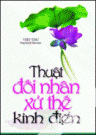 Thuật Đối Nhân Xử Thế Kinh Điển