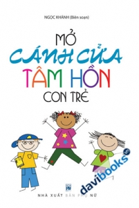 Mở Cánh Cửa Tâm Hồn Con Trẻ