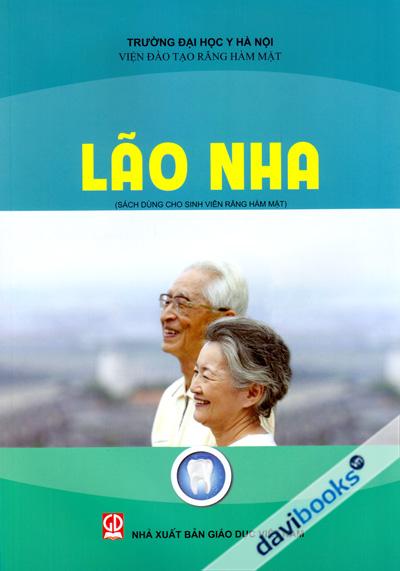 Lão Nha (Sách Dùng Cho Sinh Viên Răng Hàm Mặt)