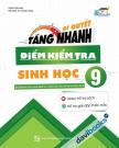 Bí Quyết Tăng Nhanh Điểm Kiểm Tra Sinh Học 9