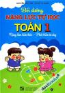 Bồi Dưỡng Năng Lực Tự Học Toán 1 (Nâng Tầm Kiến Thức - Phát Triển Tư Duy)