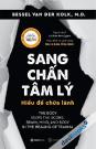 Sang Chấn Tâm Lý - Hiểu Để Chữa Lành