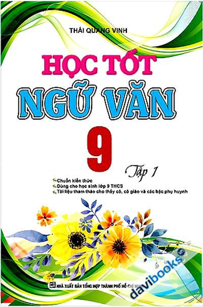 Học Tốt Ngữ Văn 9 Tập 1 (Thái Quang Vinh)