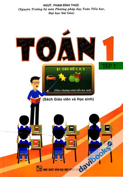 Toán 1 Tập 1 (Sách Giáo Viên Và Học Sinh)