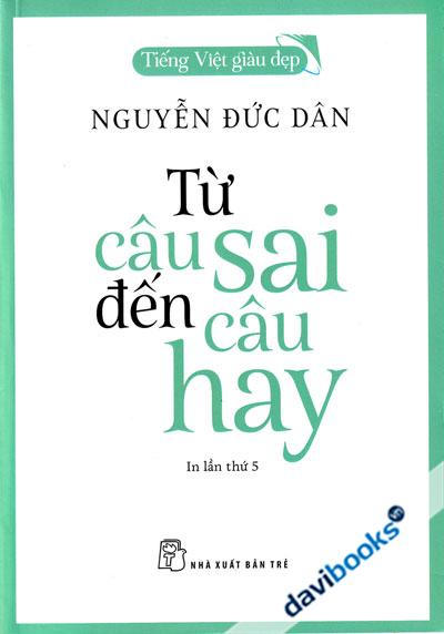 Tiếng Việt Giàu Đẹp Từ Câu Sai Đến Câu  Hay
