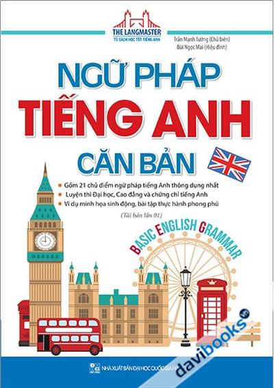 Ngữ Pháp Tiếng Anh Căn Bản (Tái Bản 2019)