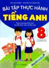 Bài Tập Thực Hành Tiếng Anh 8 Có Đáp Án (Theo Chương Trình Mới Của Bộ Giáo Dục Và Đào Tạo)