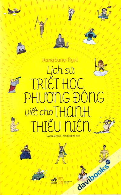 Lịch Sử Triết Học Phương Đông Viết Cho Thanh Thiếu Niên