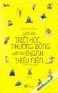 Lịch Sử Triết Học Phương Đông Viết Cho Thanh Thiếu Niên