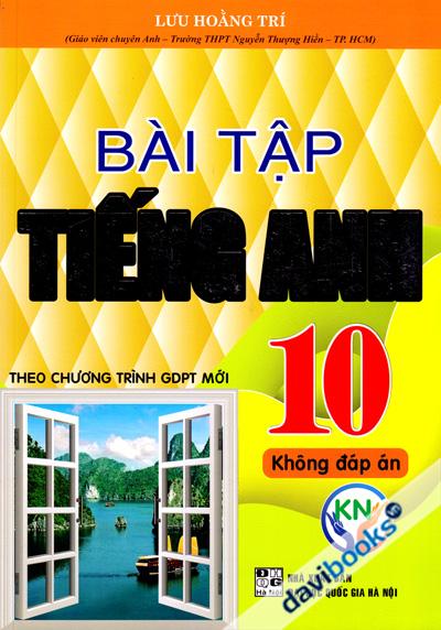 Bài Tập Tiếng Anh 10 Không Đáp Án