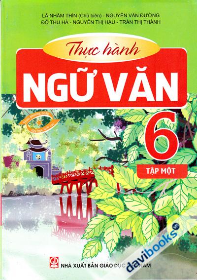 Thực Hành Ngữ Văn 6 Tập 1
