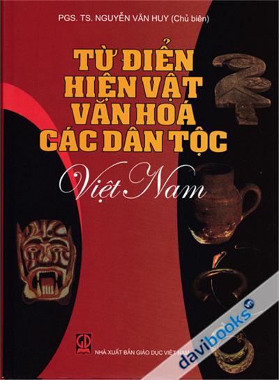 Từ Điển Hiện Vật Văn Hóa Các Dân Tộc Việt Nam