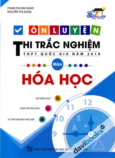 Ôn Luyện Thi Trắc Nghiệm THPT Quốc Gia Năm 2019 Môn Hóa Học