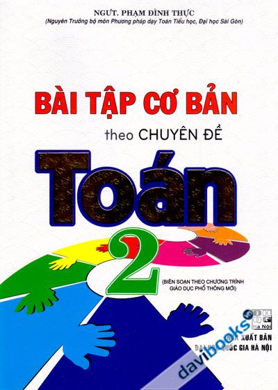Bài Tập Cơ Bản Theo Chuyên Đề Toán 2 (Biên Soạn Theo Chương Trình Giáo Dục Phổ Thông Mới)