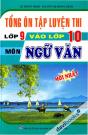 Tổng Ôn Tập Luyện Thi Lớp 9 Vào Lớp 10 Môn Ngữ Văn