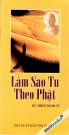 Làm Sao Tu Theo Phật