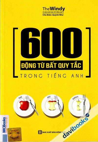 600 Động Từ Bất Quy Tắc Trong Tiếng Anh