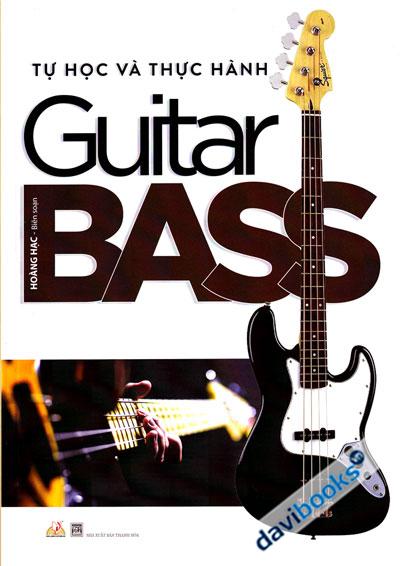 Tự Học Và Thực Hành Guitar Bass
